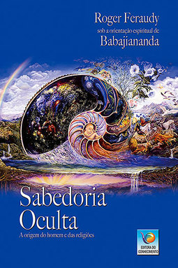 Sabedoria oculta: A origem do homem e das religiões