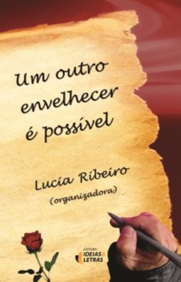 Um outro envelhecer é possível