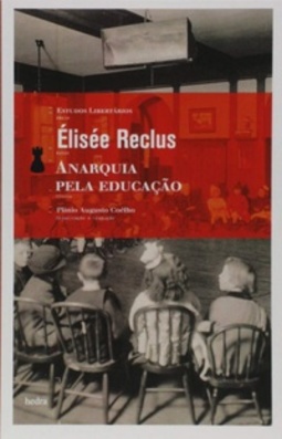 Anarquia Pela Educação (Estudos Libertários)