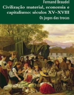 V.2 Economia E Capitalismo CivilizaÇao Material