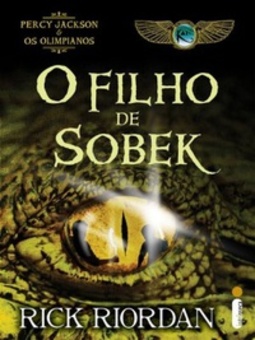 O Filho de Sobek (Os Heróis do Olimpo & As Crônicas dos Kane #1)