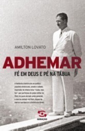 Adhemar - Fé em Deus e Pé na Tábua