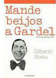 Mande Beijos a Gardel