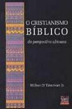 O Cristianismo Bíblico: da Perspectiva Africana