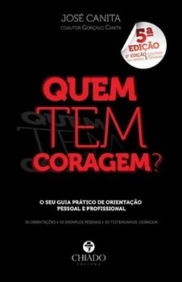 Quem tem coragem?