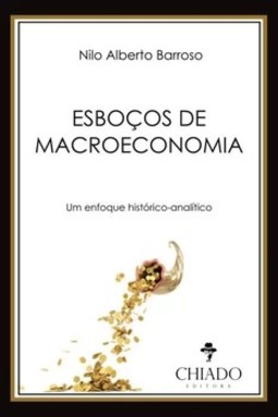 Esboços de macroeconomia: um enfoque histórico-analítico