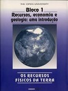 Os recursos físicos da Terra: bloco I - Recursos, economia e geologia: uma introdução