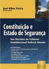 Constituição e Estado de Segurança: Nas Decisões do Tribunal ...