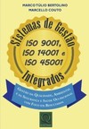 Sistemas de gestão integrados: ISO 9001, ISO 14001 e ISO 45001