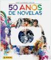 Álbum de Figurinhas 50 Anos de Novela