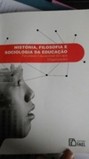 História, Filosofia e Sociologia da Educação
