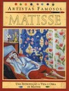Matisse: Uma introdução à vida e obra de Matisse