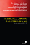 Investigação criminal e Ministério Público: Comentários à PEC 37