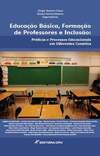 Educação básica, formação de professores e inclusão: práticas e processos educacionais em diferentes cenários