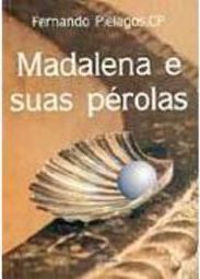 Madalena e Suas Pérolas