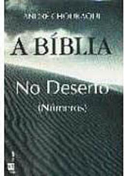 As Bíblia: No Deserto: Números