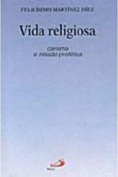 Vida Religiosa: Carisma e Missão Profética