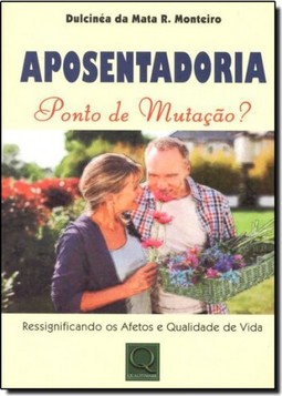 Aposentadoria - Ponto De Mutacao?
