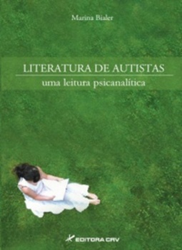 Literatura de Autistas; uma leitura psicanalítica