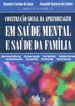 Construção social da aprendizagem: em saúde mental e saúde da família