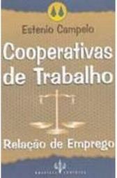 Cooperativas de Trabalho: Relação de Emprego
