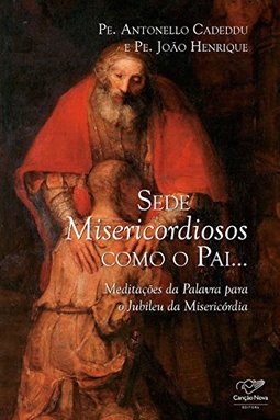 Sede Misericordiosos como o Pai