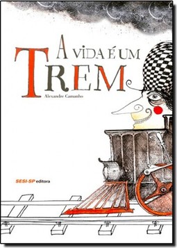 A vida é um trem