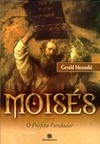 Moisés: o Profeta Fundador - Vol. 2