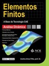 Elementos finitos: a base da tecnologia CAE - Análise dinâmica