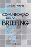 Comunicação além do briefing