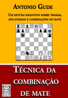 Técnica da combinação de mate: um estudo exaustivo sobre tramas, mecanismos e combinações de mate