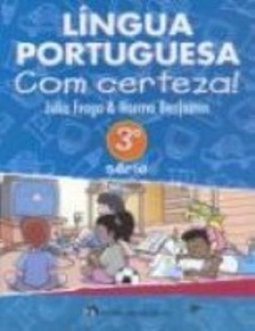 Língua Portuguesa com Certeza! - 3 série - 1 grau