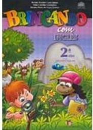 Brincando com Inglês: 2ª Série - 3º Ano Ens. Fundam.
