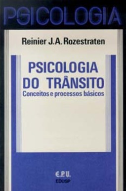 Psicologia do trânsito: Conceitos e processos básicos