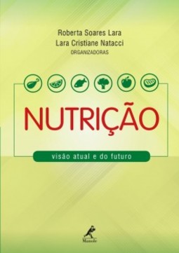 Nutrição: visão atual e do futuro