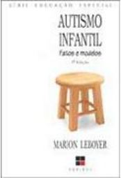 Autismo Infantil: Fatos e Modelos