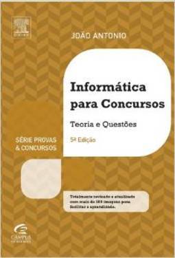INFORMATICA PARA CONCURSOS - TEORIA E QUESTOES