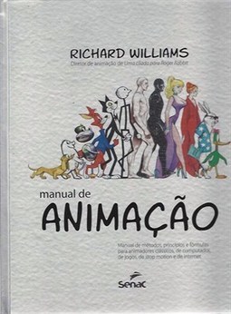 MANUAL DE ANIMACAO - MANUAL DE METODOS, PRINCIPIOS E FORMULAS PARA ANIMADORES CLASSICOS