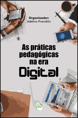 As práticas pedagógicas na era digital