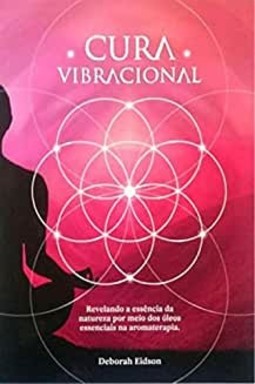 Cura vibracional com óleos essenciais