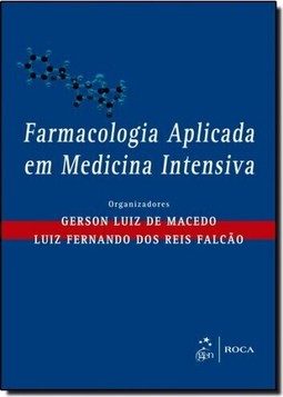 Farmacologia Aplicada Em Medicina Intensiva