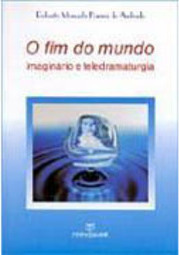 O Fim do Mundo: Imaginário e Teledramaturgia