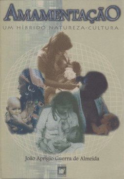 Amamentação: um híbrido natureza-cultura
