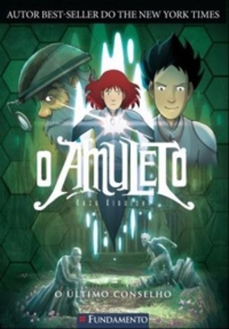 O Último Conselho (O Amuleto #4)