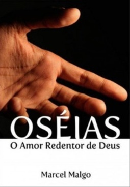 Oséias - O Amor Redentor de Deus