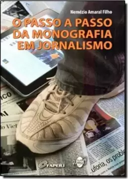 Passo a Passo da Monografia em Jornalismo, O