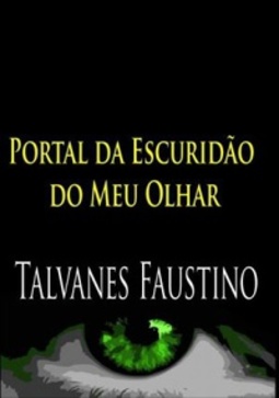 Portal Da Escuridão Do Meu Olhar
