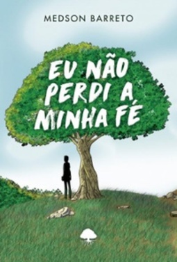 Eu Não Perdi A Minha Fé