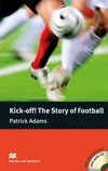 Kick-Off! The Story Of Football (Audio CD Included)