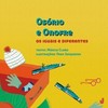 Osório e Onofre: os iguais e diferentes